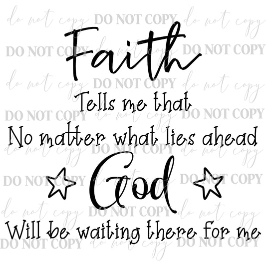 Faith Tells Me God Is Waiting – Inspirational Christian PNG ( 2 files included)